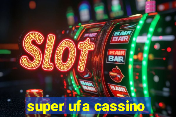 super ufa cassino